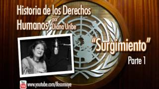 01 Surgimiento de los Derechos Humanos Parte 1 Historia de los Derechos Humanos [upl. by Darcey]