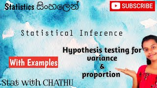 Hypothesis Testing for variance and proportion  Statistical Inference  ep 09  සිංහල [upl. by Ocramed]