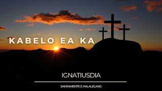 IgnatiusDIA  Kabelo Ea Ka Official Lyric Video [upl. by Philender]