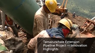 TransCanada — Tamazunchale Extension Pipeline Project — Innovation Highlights [upl. by Errehs]