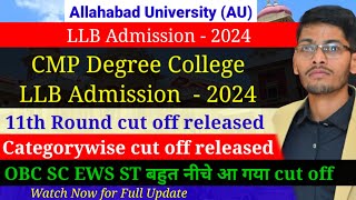 Allahabad University LLB admission 2024  CMP degree college LLB 11th cut off released 2024 [upl. by Grizelda]