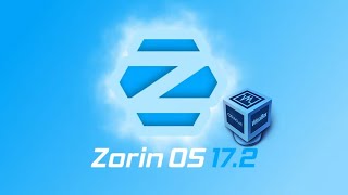 How to Install Latest Zorin OS in VirtualBox [upl. by Mikey]