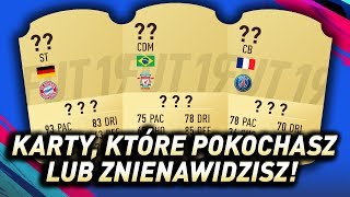 FIFA 19  Karty które pokochasz lub znienawidzisz [upl. by Nueoht]