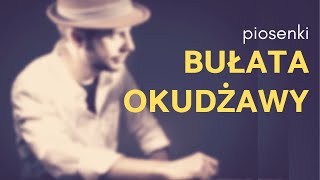 piosenki Bułata OKUDŻAWY  Kuba Blokesz [upl. by Noraj984]