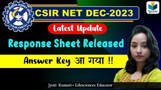 CSIR NET DEC 2023 UPDATE  Response sheet and Answer Key Released [upl. by Adim]