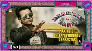 Bareilly Ki Barfi  Making of Pritam Vidrohis Character  Ayushmann Khurrana amp Rajkummar Rao [upl. by Agatha]