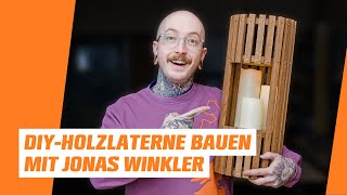 DIYHolzlaterne selber bauen – mit Jonas Winkler 💪 [upl. by Ahsead]