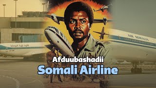 Afduubashada Diyaaraddii somali Airlines [upl. by Adnilema]