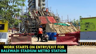 Pune Metro Vlog 330  EntryExit Work Starts For Balewadi Stadium Metro Station [upl. by Geminius]