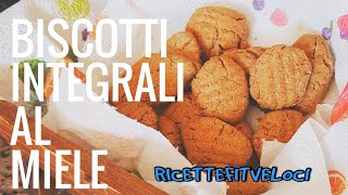 BISCOTTI INTEGRALI AL MIELE 🍪🍯 [upl. by Ayenat681]