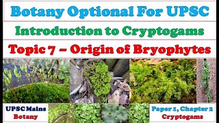 Origin of Bryophytes II Pteridophytean Hypothesis II Algal Hypothesis II Botany optional II UPSC [upl. by Urson]