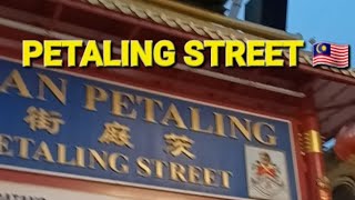 Visiting Petaling Street 🇲🇾  Kuala Lumpur [upl. by Harrat]