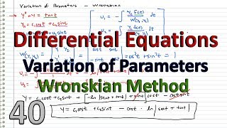 Differential Equations  40  Variation of Parameters using Wronskian [upl. by Zillah]