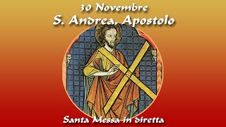 30 Novembre 2022  Festa di s Andrea Apostolo  S Messa in diretta [upl. by Yttisahc500]