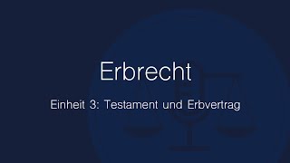 Erbrecht Folge 3 Testament und Erbvertrag [upl. by Washington376]