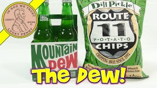 Dill Pickle Route 11 Potato Chips amp Mountain Dew Glass Bottles  Do The Dew [upl. by Nylarahs466]