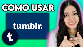 Cómo UTILIZAR TUMBLR en el CELULAR TUTORIAL [upl. by Crispa]