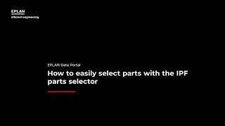 EPLAN Data Portal – How to easily select parts with the IPF selector [upl. by Arnold]