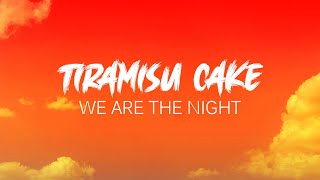 We Are The Night  Tiramisu Cake KRRomanized Lyrics [upl. by Lehcin50]