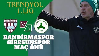 Trendyol 1Lig  Bandirmaspor  Giresunspor Maç Önü [upl. by Cargian]