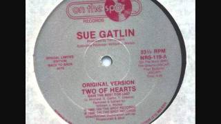 Sue Gatlin  Two Of Hearts  Original Version [upl. by Ilene]