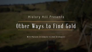 Hill End Gold  4 Other Ways to Find Gold [upl. by Ainotna]