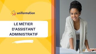 Le métier dassistant administratif [upl. by Arnaud186]