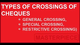 Types of crossings of cheques with examples general crossing special crossing restrictive crosng [upl. by Skipp]