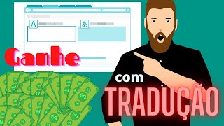 4 Melhores Sites para Trabalhar com Tradução  Veja como Ganhar Dinheiro Traduzindo Textos Online [upl. by Ttocs]