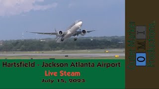 🔴🛫Live Plane Spotting at the HartsfieldJackson Atlanta International Airport  July 15 2023 [upl. by Bartosch]