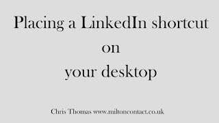 Creating a shortcut to LinkedIn or any other site on your desktop [upl. by Akkire]