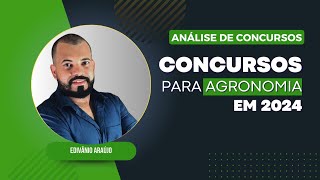 ANÁLISE Concursos Previstos para agronomia em 2024 Saiba como se preparar  Com Edivânio Araújo [upl. by Aihsena143]