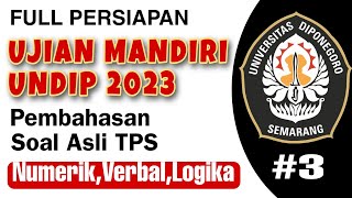 3 PEMBAHASAN SOAL ASLI TPS UM UNDIP NUMERIK  LOGIKA VERBAL [upl. by Nomrej222]