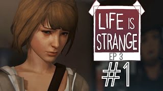 Lets Play Life Is Strange EP 3  Part 1  Just Entering [upl. by Urbanus721]