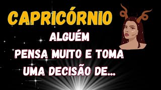 ♑ CAPRICÓRNIO 🙋‍♂️ ALGUÉM PENSA MUITO E TOMA UMA DECISÃO DE ESCOLHA aprofetizali [upl. by Niram]