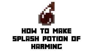 Minecraft Survival How to Make Splash Potion of Harming [upl. by Grey]