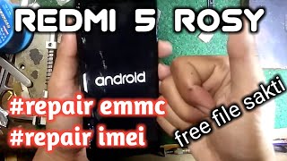 repair emmc dan imei redmi 5 rosy [upl. by Aitnyc56]