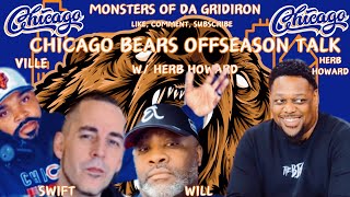 CHICAGO BEARS OFFSEASON TALK W HERB HOWARD [upl. by Eads]