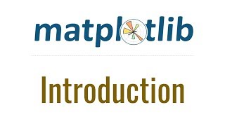 Matplotlib Tutorial 1  Introduction and Installation [upl. by Brownson]