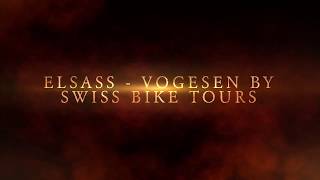 Elsass  Vogesen by Swiss Bike Tours [upl. by Eihs]