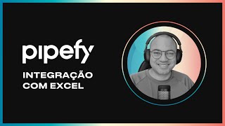 Como integrar Pipefy e Excel [upl. by Eilesor]