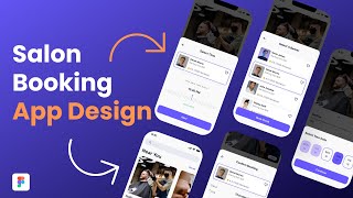 Salon Booking Mobile App UI Design Figma Mobile Design 2023  Part 2 [upl. by Louis]