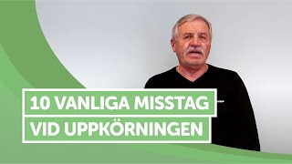 10 Vanliga Misstag vid Uppkörningen [upl. by Corel]