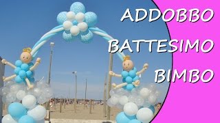 Addobbo battesimo bambino  Decorazioni con palloncini per Battesimo [upl. by Idalia]