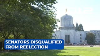 Senators disqualified from reelection after Oregon Supreme Court ruling [upl. by Nert527]