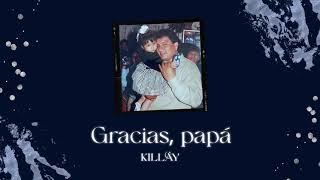 KILLAY  Gracias Papá Lyric Video [upl. by Ellerrad]