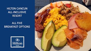 Breakfast at the Hilton Cancun All Inclusive Resort [upl. by Wiles]