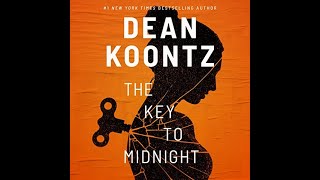 FULL AUDIOBOOK The Key to Midnight Author by Dean Koontz Narrated by Caitlin Kelly [upl. by Furr230]