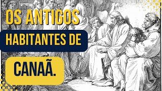 Os antigos habitantes de Canaã estudodilivrodejosue [upl. by Annij824]