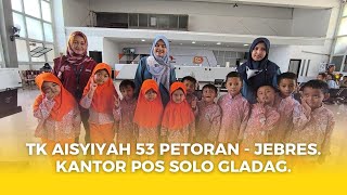 TK Aisyiyah 53 Petoran  Kantor Pos Pusat Surakarta Gladag  Dahayu Bening Atinastiti [upl. by Thanh447]